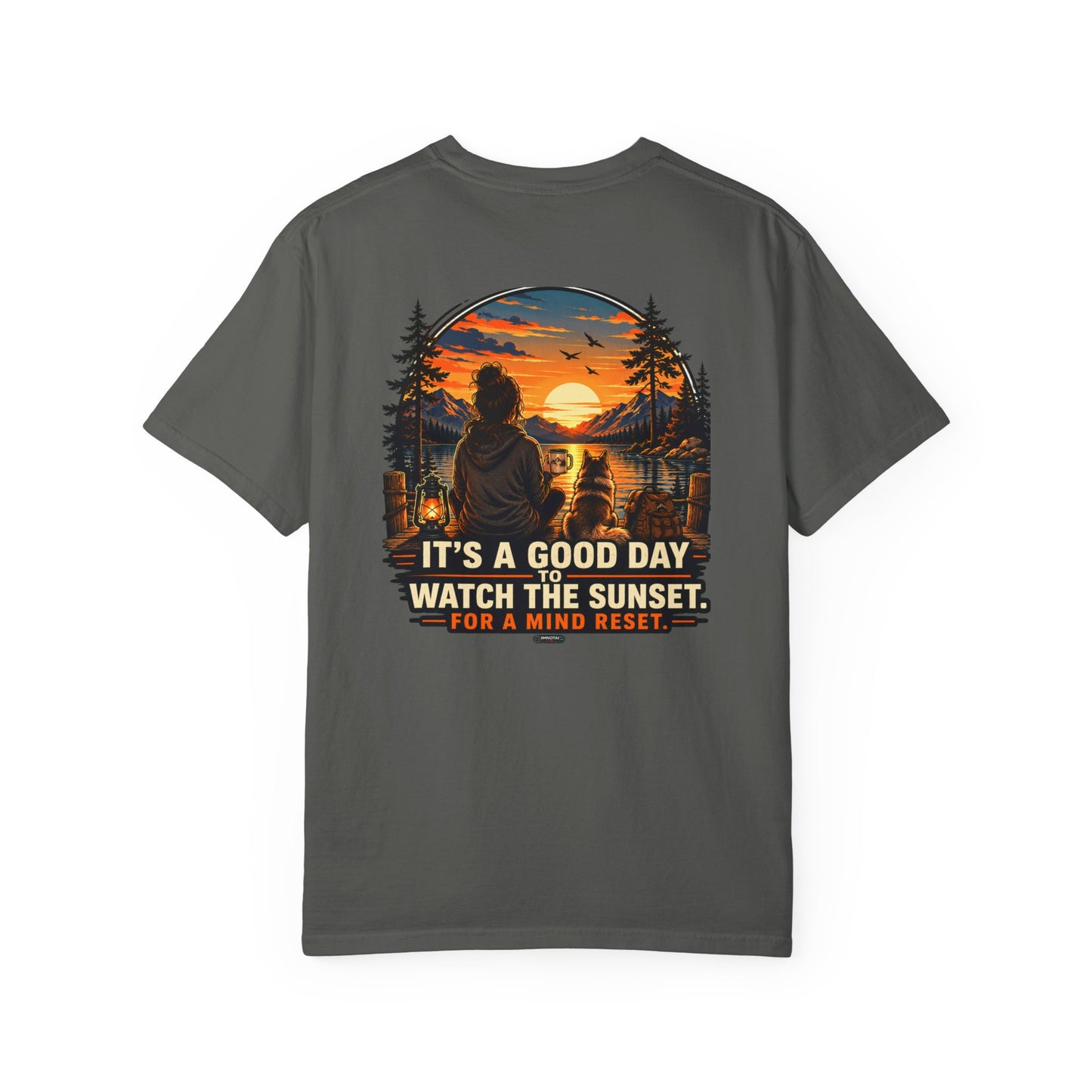 It Is a Good Day To Watch the Sunset For Mind Reset Mountain View T-Shirt