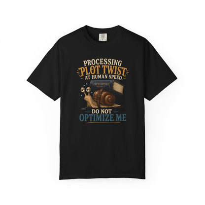 BOOKTee: Processing  Plot Twist At Human Speed. Do not Optimize  Me T-Shirt