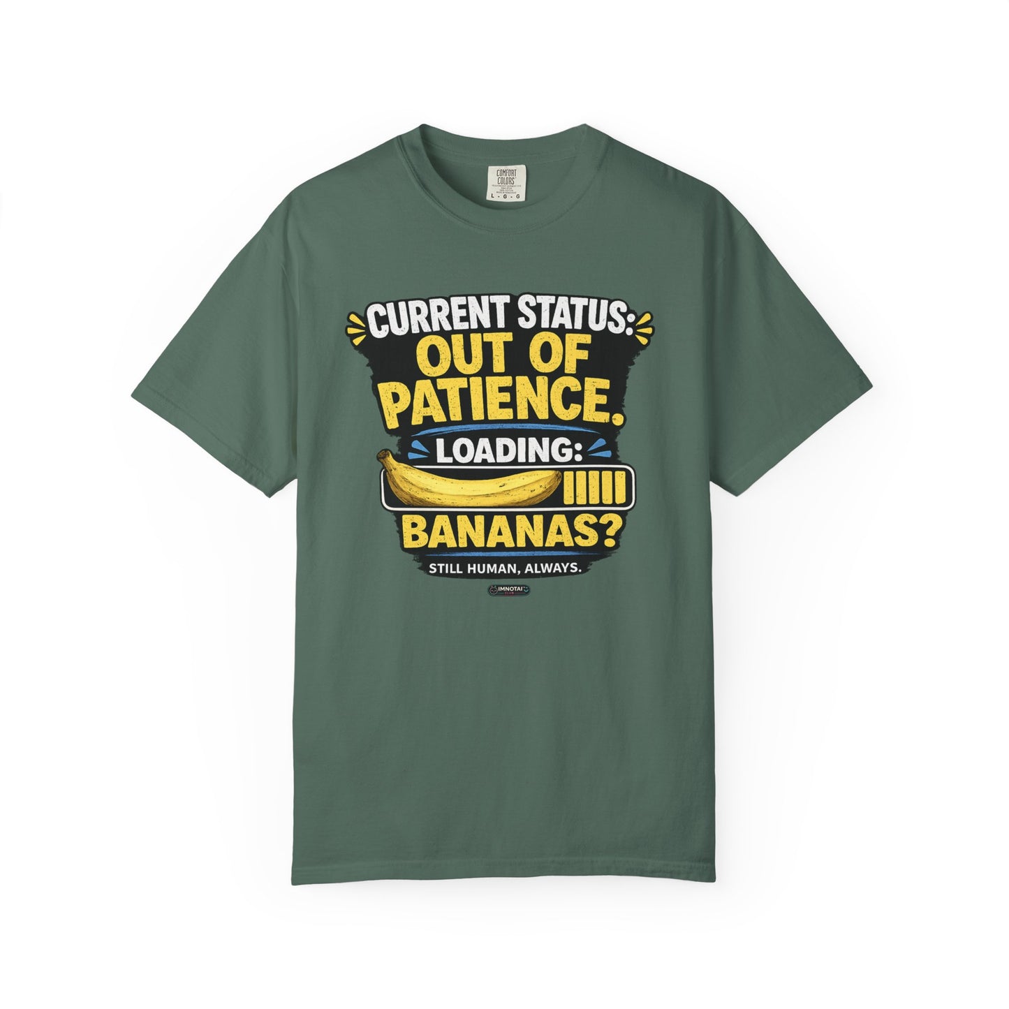 Out Of Patience Loading Bananas T-Shirt