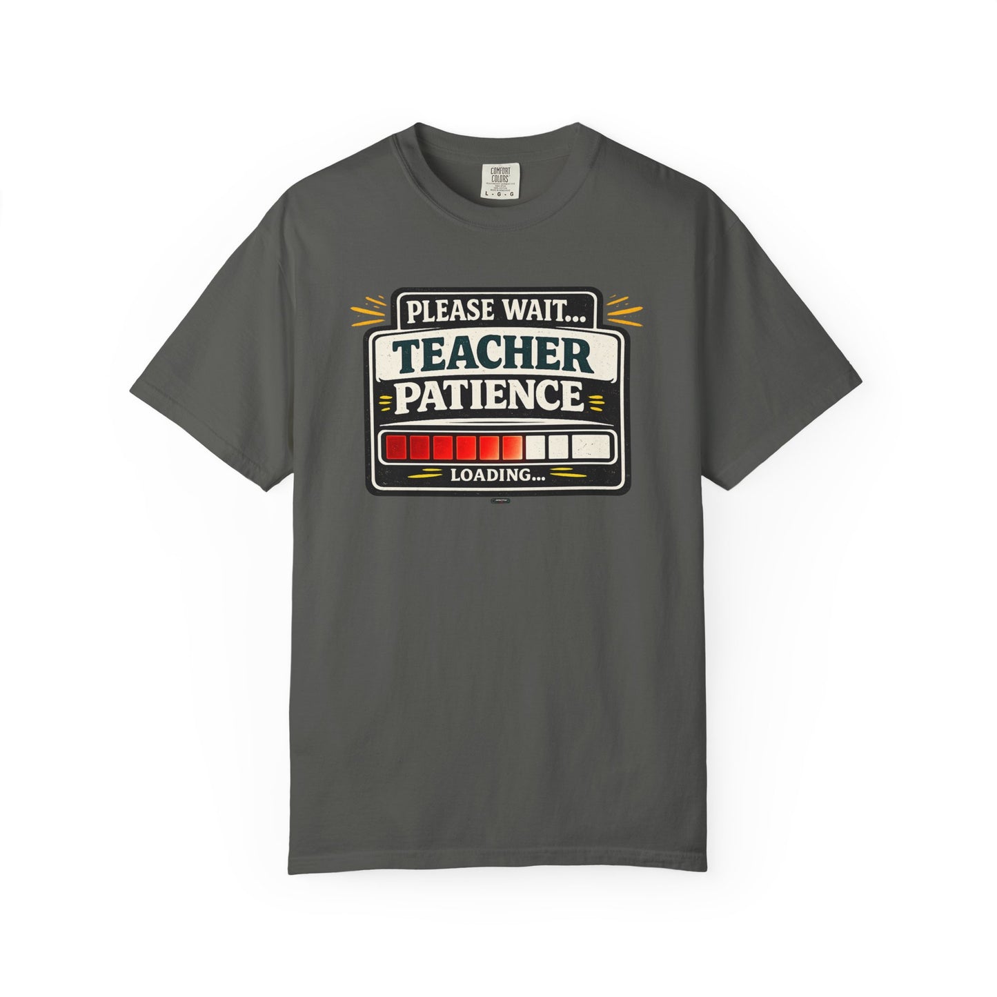 BTS: Please  Wait. Teacher Patience Loading. - Graphic Tee (Teacher / Parent Humor)