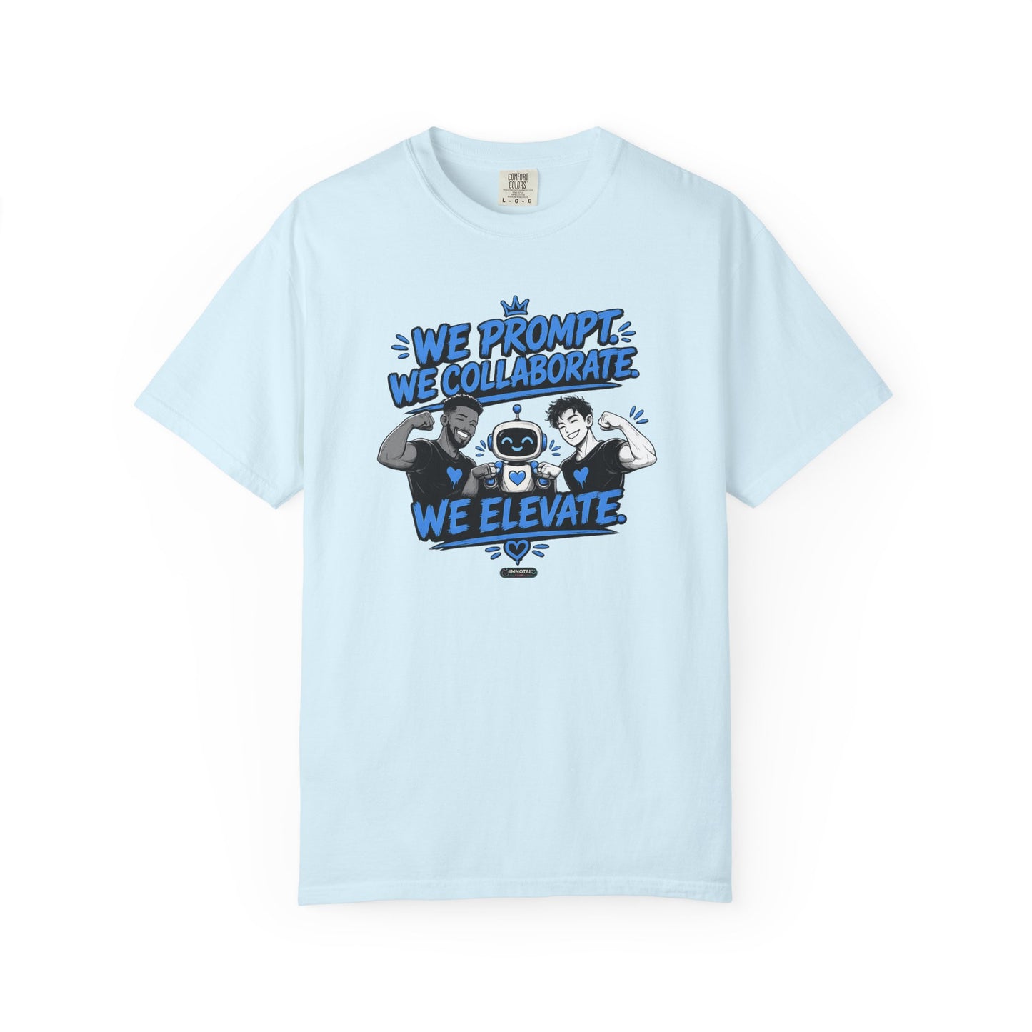 We Prompt, We Collaborate, We Elevate- AI Mens Team Building   Graphic Tee