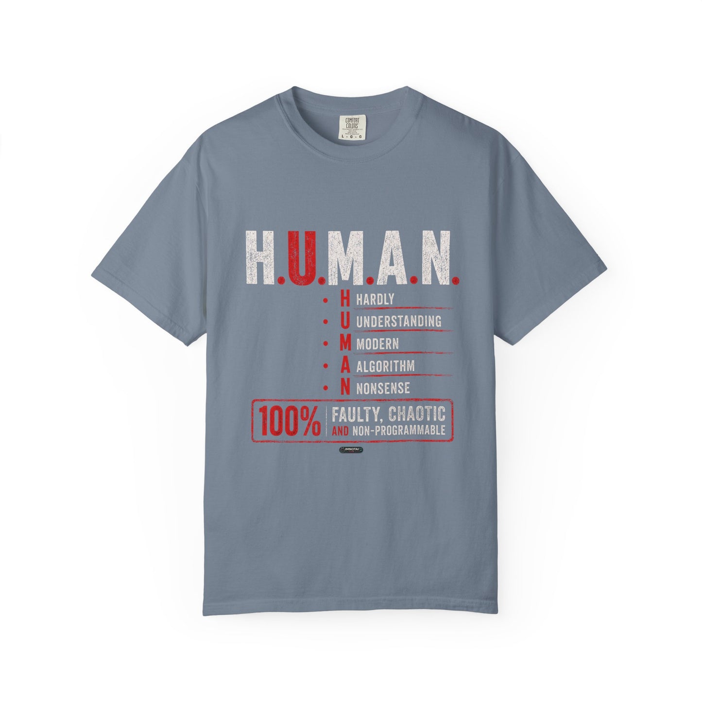H.U.M.A.N. — Hardly Understanding Modern Algorithm Nonsense T-Shirt