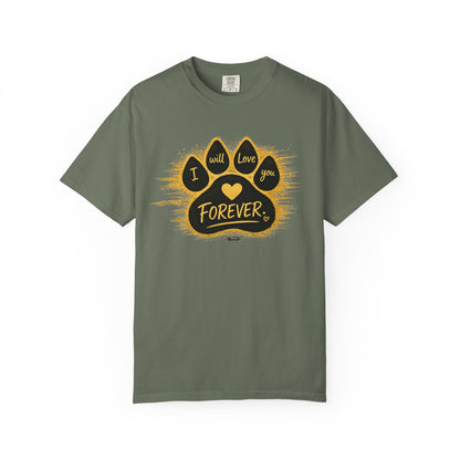 PAWS: I will Love You Forever T-Shirt