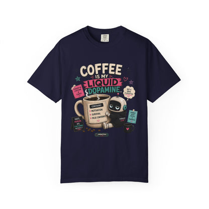 Coffee Is My Liquid Dopamine T-Shirt