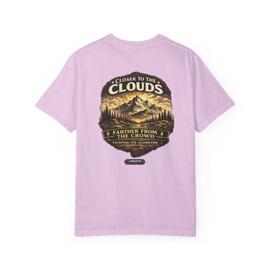 Mountain: Closer to the Clouds, Farther From The Crowd Graphic Tee