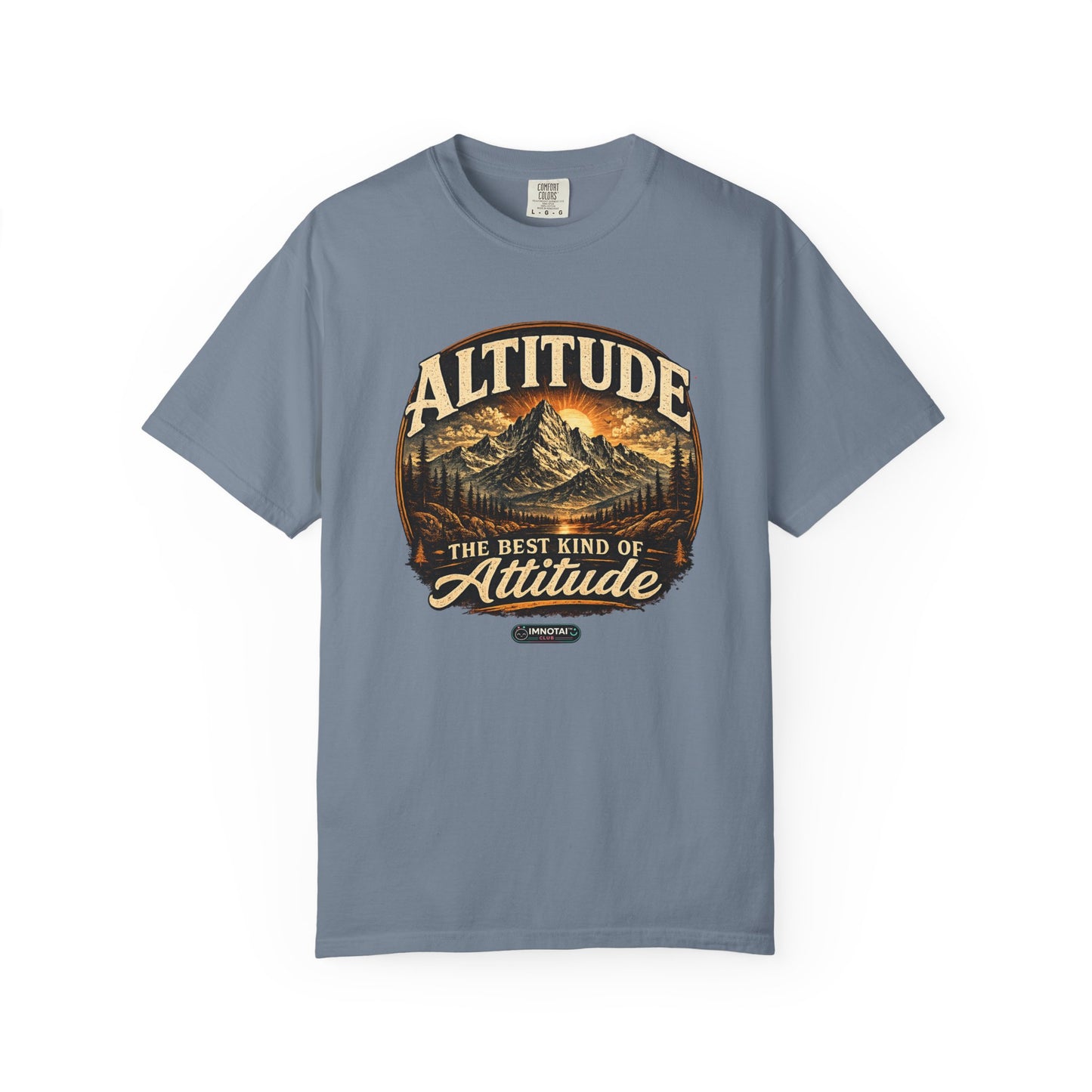 Mountain: Altitude — The Best Kind of Attitude T-Shirt