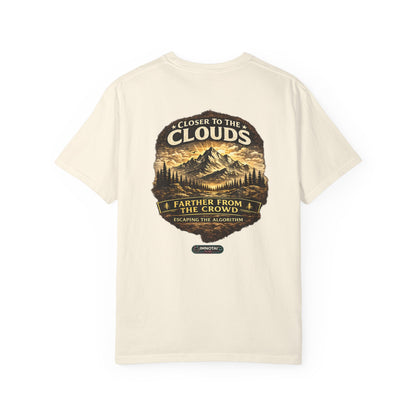 Mountain: Closer to the Clouds, Farther From The Crowd Graphic Tee