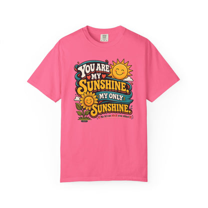 You Are My Sunshine T-Shirt