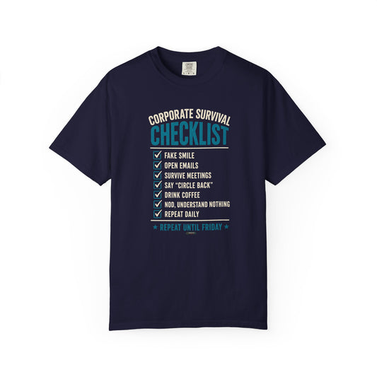 Corporate Survival Checklist T‑Shirt — Funny Office Humor Tee