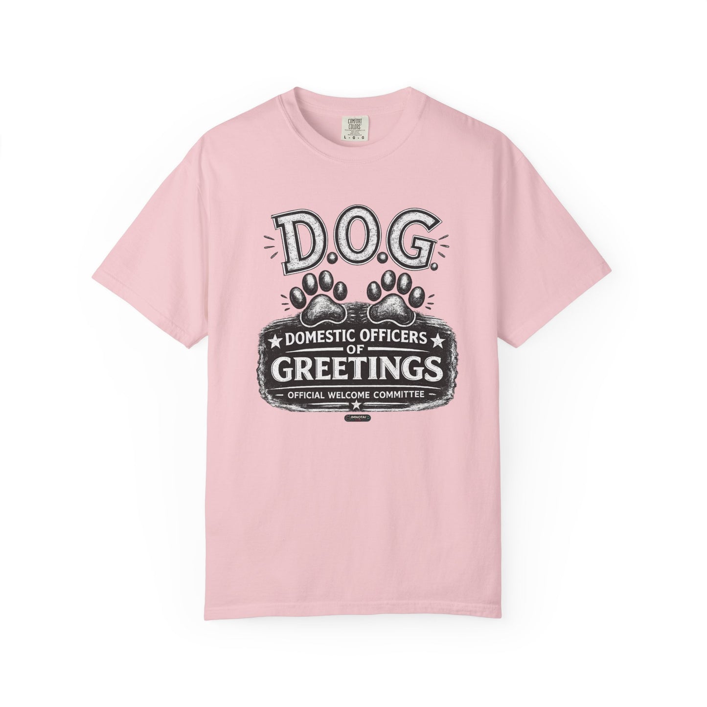 DOG: Domestic Officer of Greetings T-Shirt