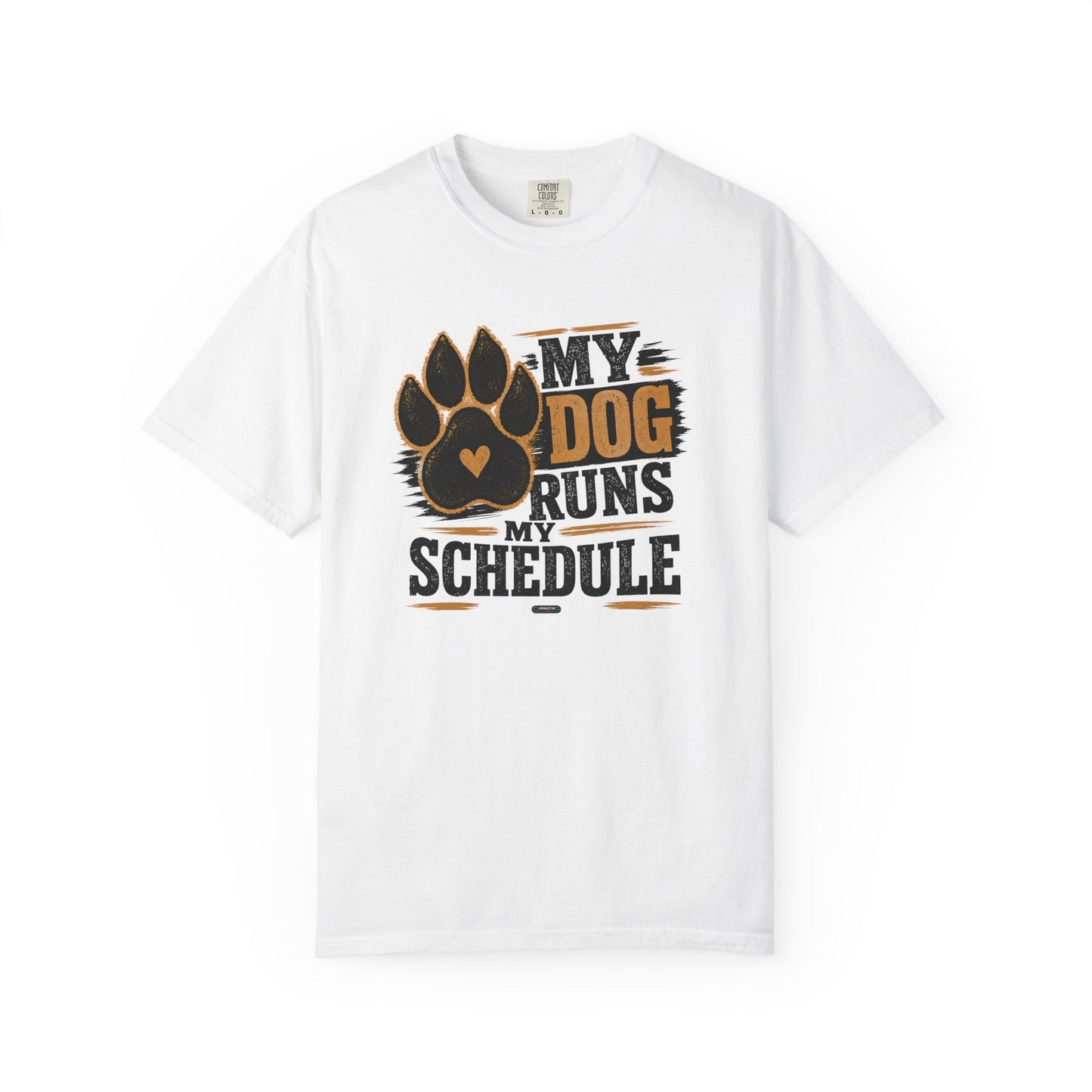 PAWS: My Dog Runs My Schedule T-Shirt