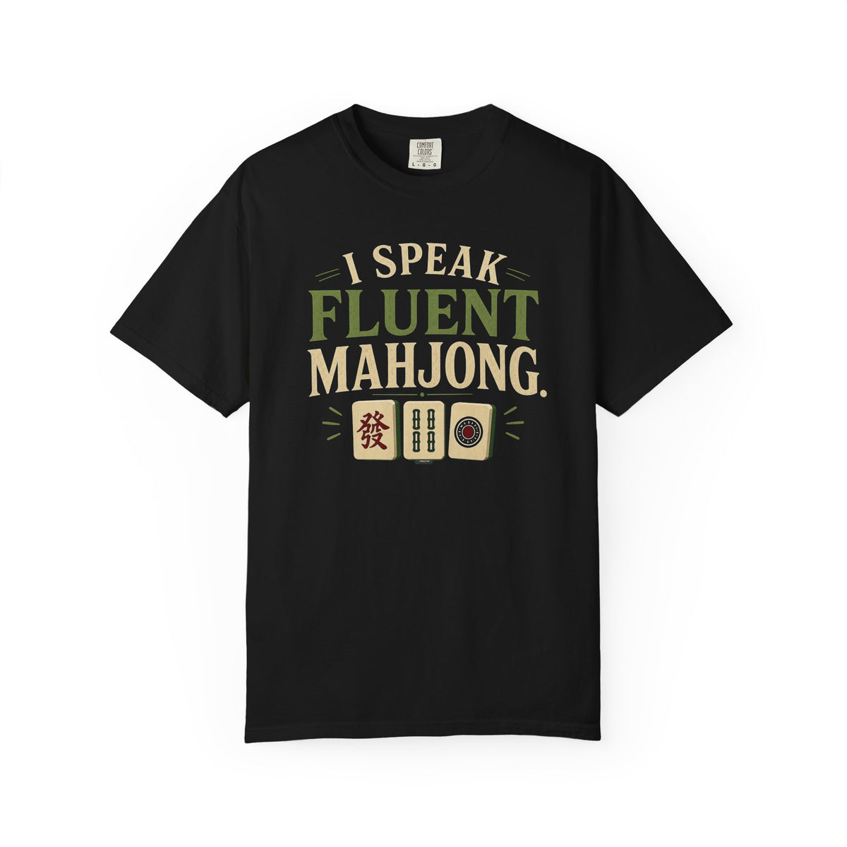 MAHJONG: I Speak Fluent Mahjong T-Shirt