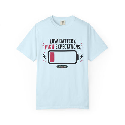 Low Battery, High Expectations T-Shirt