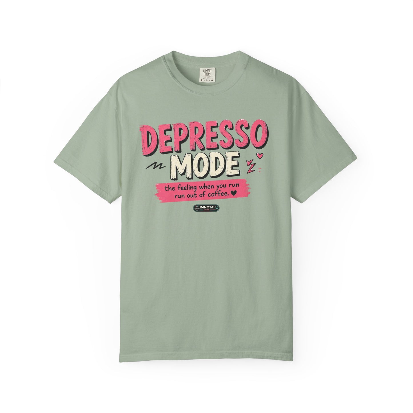 Depresso Mode- The Feeling  When You Run of  Coffee T-Shirt