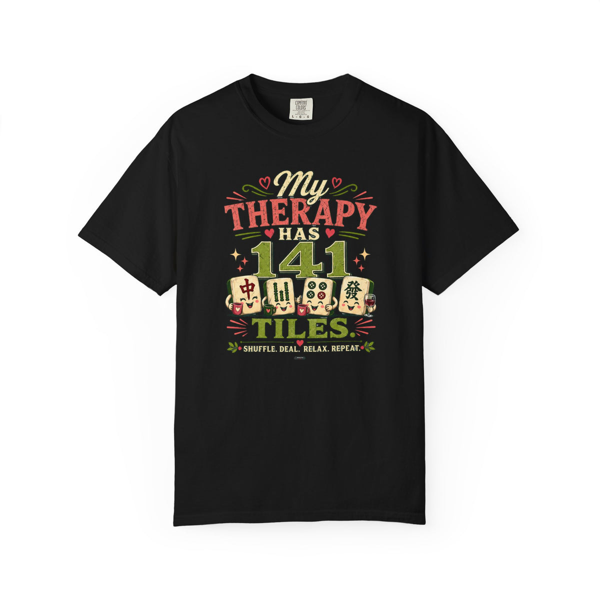 MAHJONG: My Therapy Have 141 Tile T-Shirt