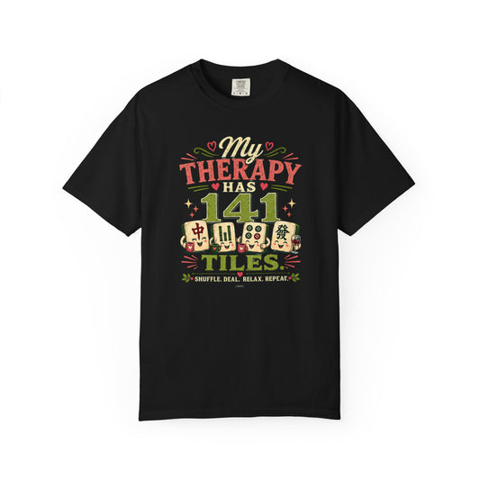 MAHJONG: My Therapy Have 141 Tile T-Shirt