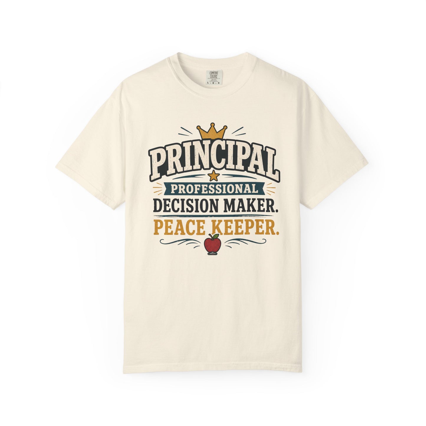 BTS: PRINCIPAL-Professional Decision Maker. Peace Keeper. T-SHIRT
