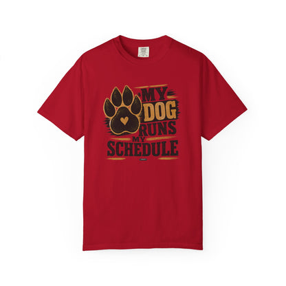 PAWS: My Dog Runs My Schedule T-Shirt