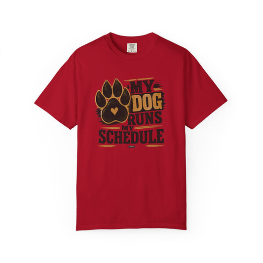 PAWS: My Dog Runs My Schedule T-Shirt