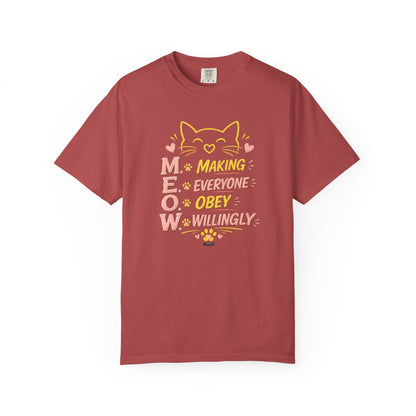 CAT "MEOW" Making Everyone Obey Willingly T-Shirt