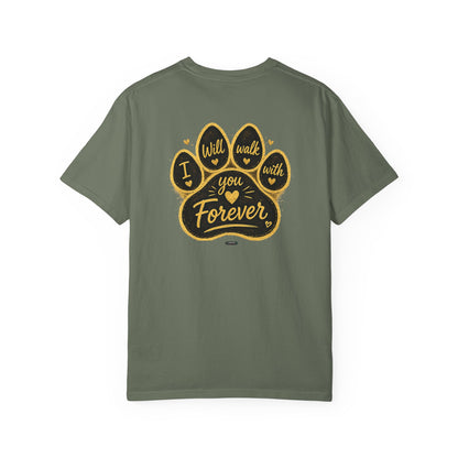 PAWS: I will Walk You Forever T-Shirt
