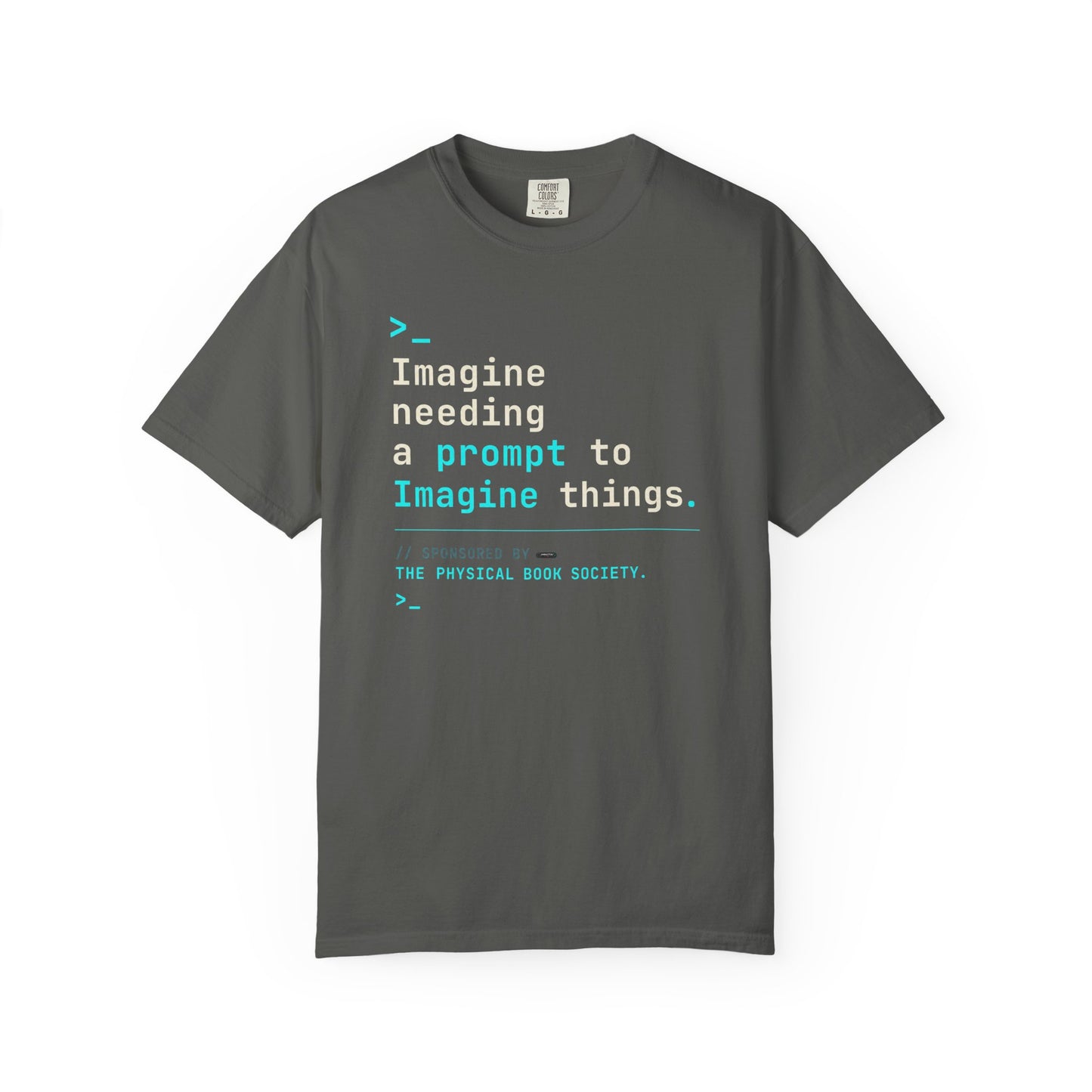 BOOKTee: Imagine needing a prompt to imagine things.” Literary AI Humor Tee