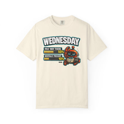 WEDNESDAY: 50% Half Way There. 10% Mentally