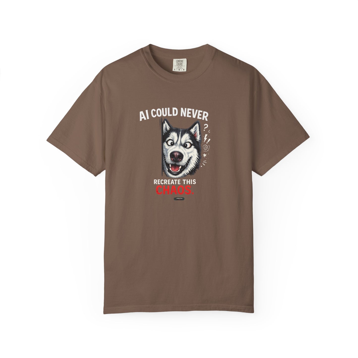 DOG Husky: AI Could Never Recreate This Chaos T-Shirt