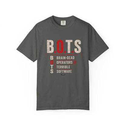 B.O.T.S. (Brain-Dead Operators, Terrible Software) Vintage Tech Humor Tee