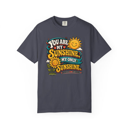 You Are My Sunshine T-Shirt