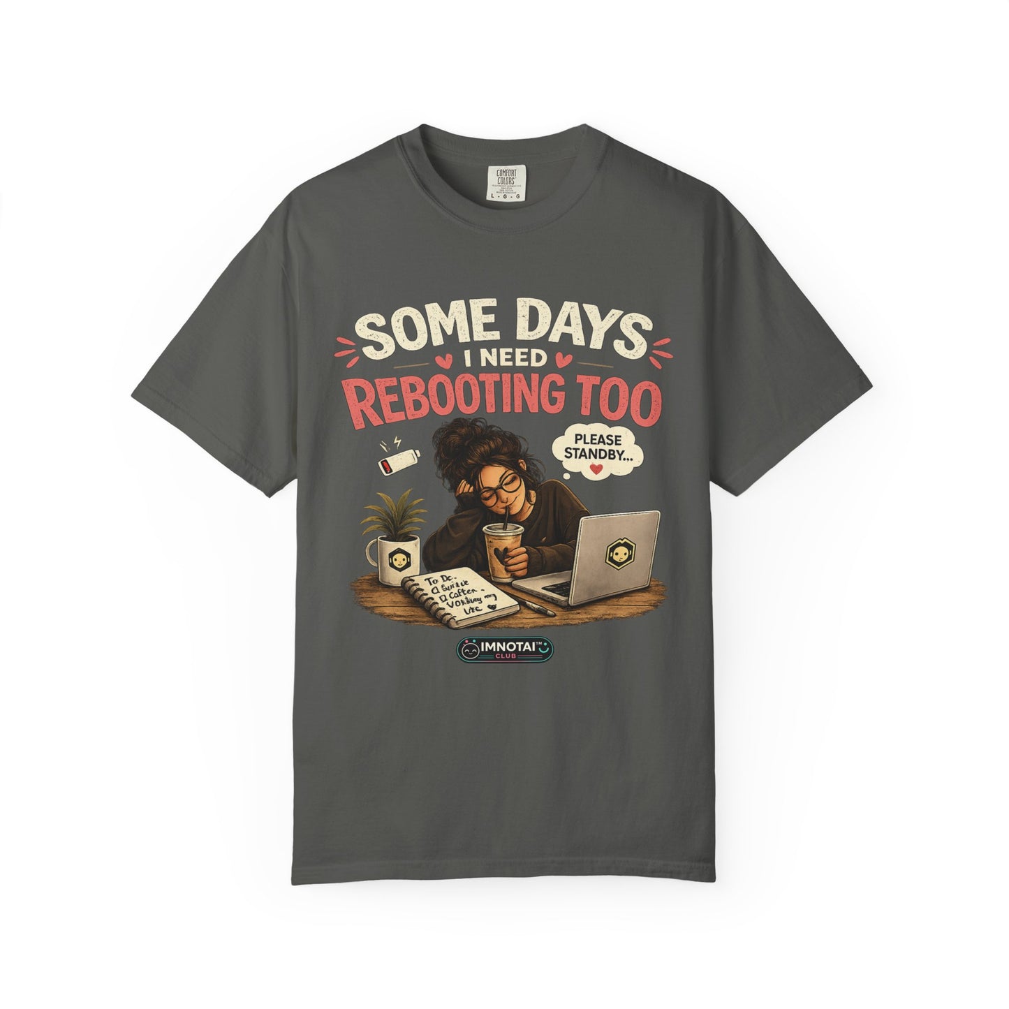 Somedays I Need Reboot Too T-Shirt