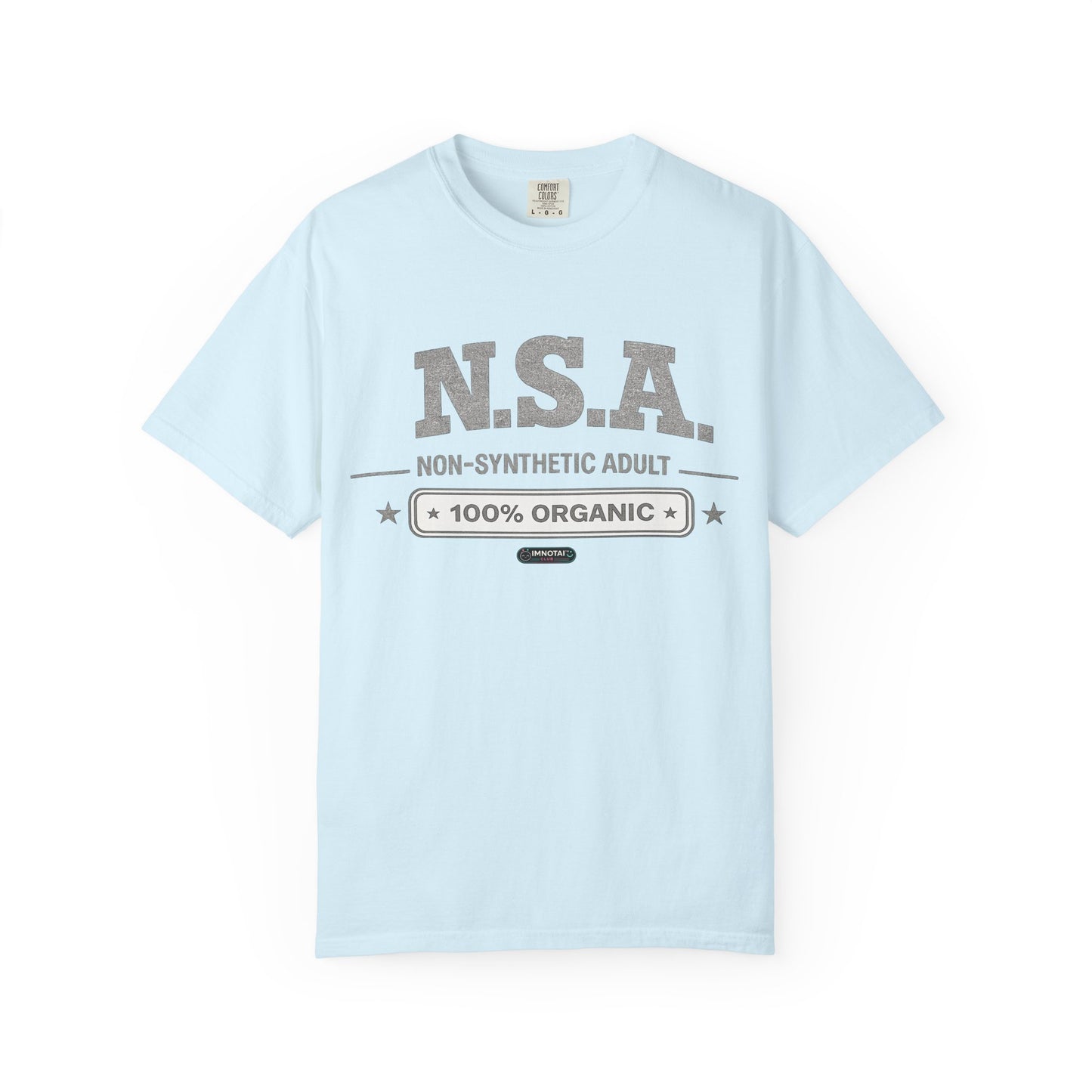 NSA 'Non-Synthetic Adult' 100% Organic T-Shirt