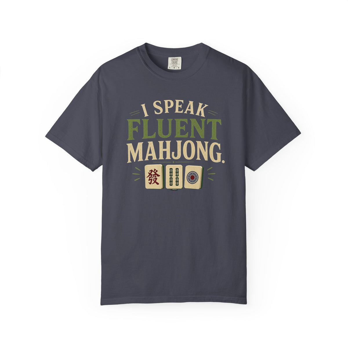 MAHJONG: I Speak Fluent Mahjong T-Shirt