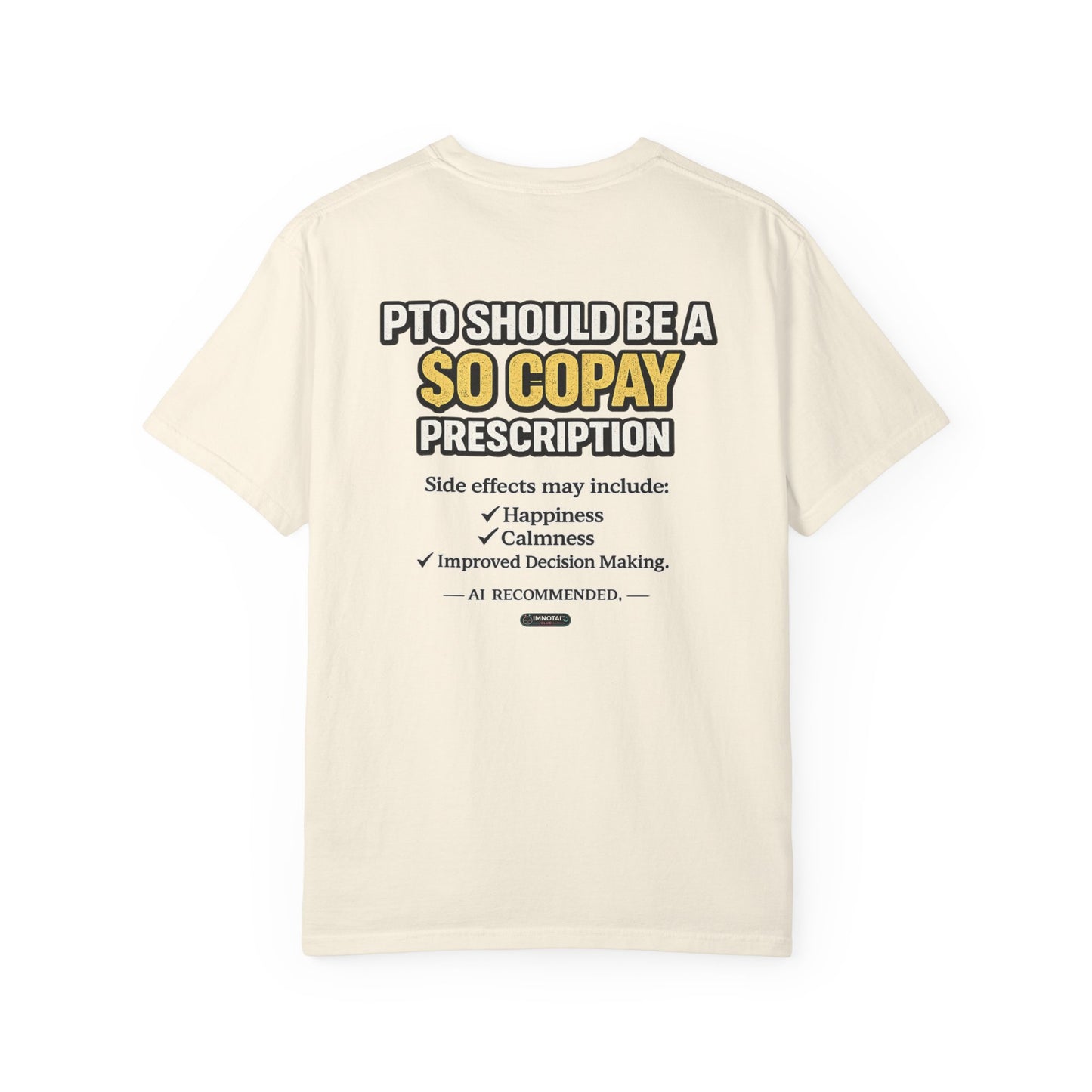 PTO Should Be a 0 Copay T-Shirt — Funny PTO & Work-Life Balance Tee