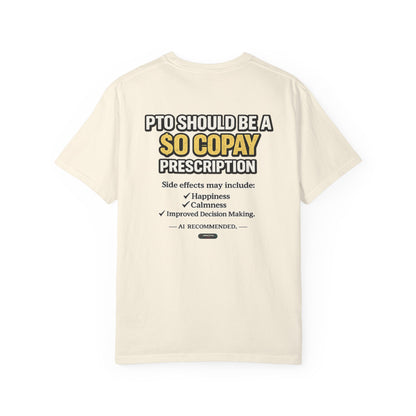 PTO Should Be a 0 Copay T-Shirt — Funny PTO & Work-Life Balance Tee