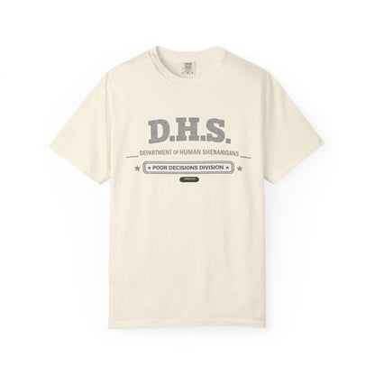D.H.S. 'Department of Human Shenanigans' T-Shirt