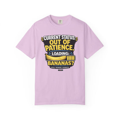 Out Of Patience Loading Bananas T-Shirt