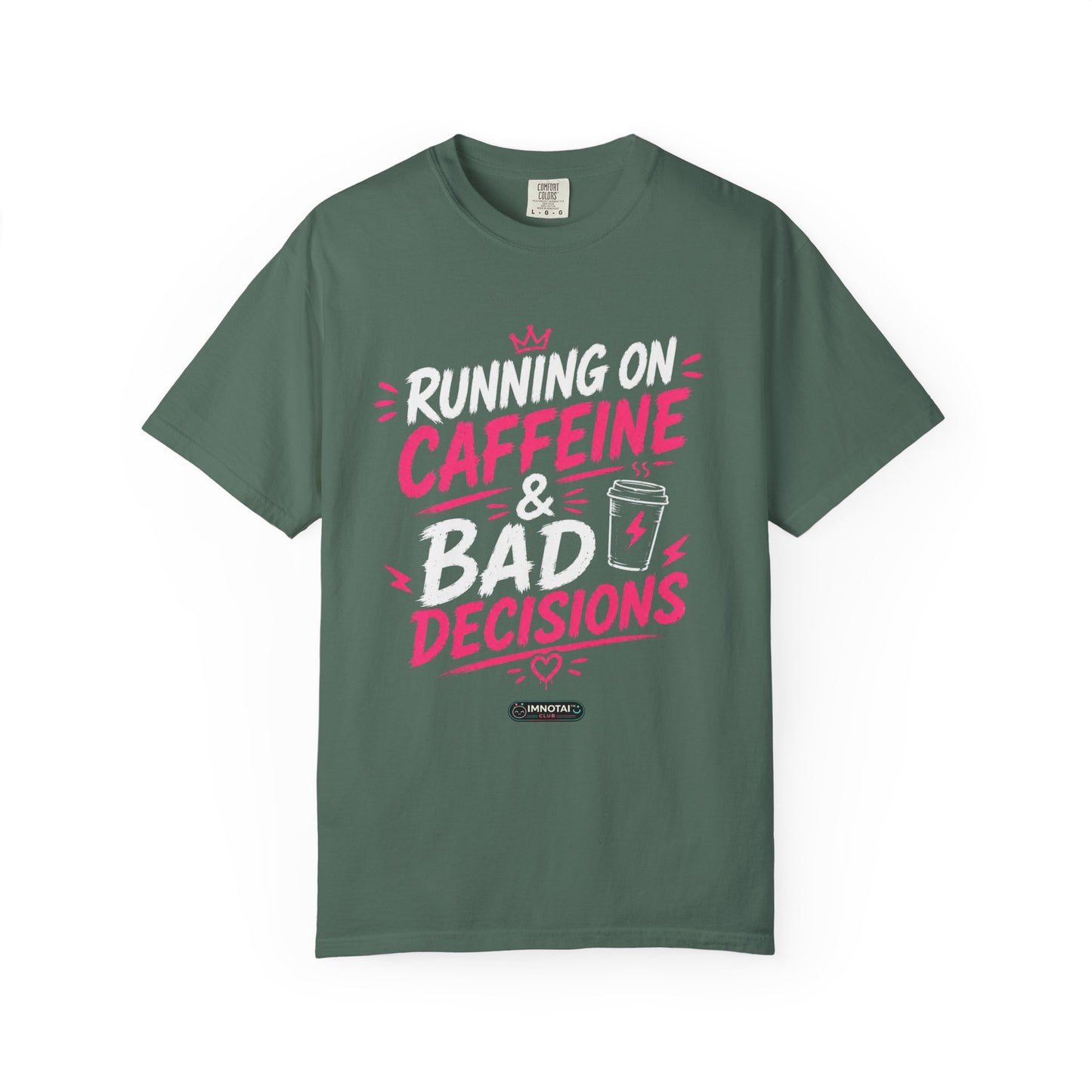 Running on Caffeine & Bad Decisions T-Shirt