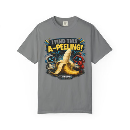 I Find This A-Peeling! Funny Banana T-Shirt