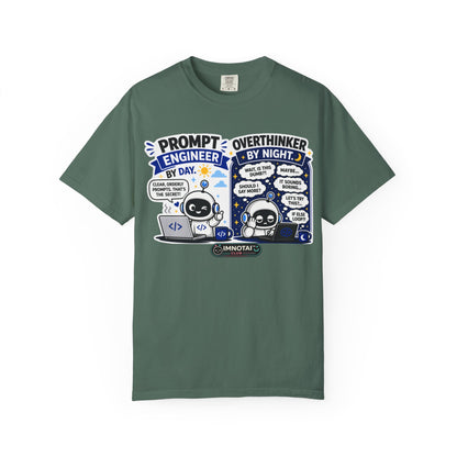 "Prompt Engineer by Day, Overthinker by Night" T-Shirt