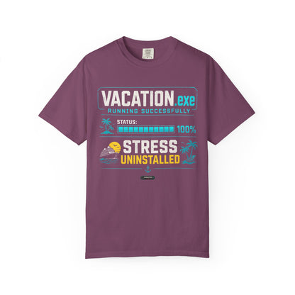 Vacation.exe — Stress Uninstalled T-Shirt