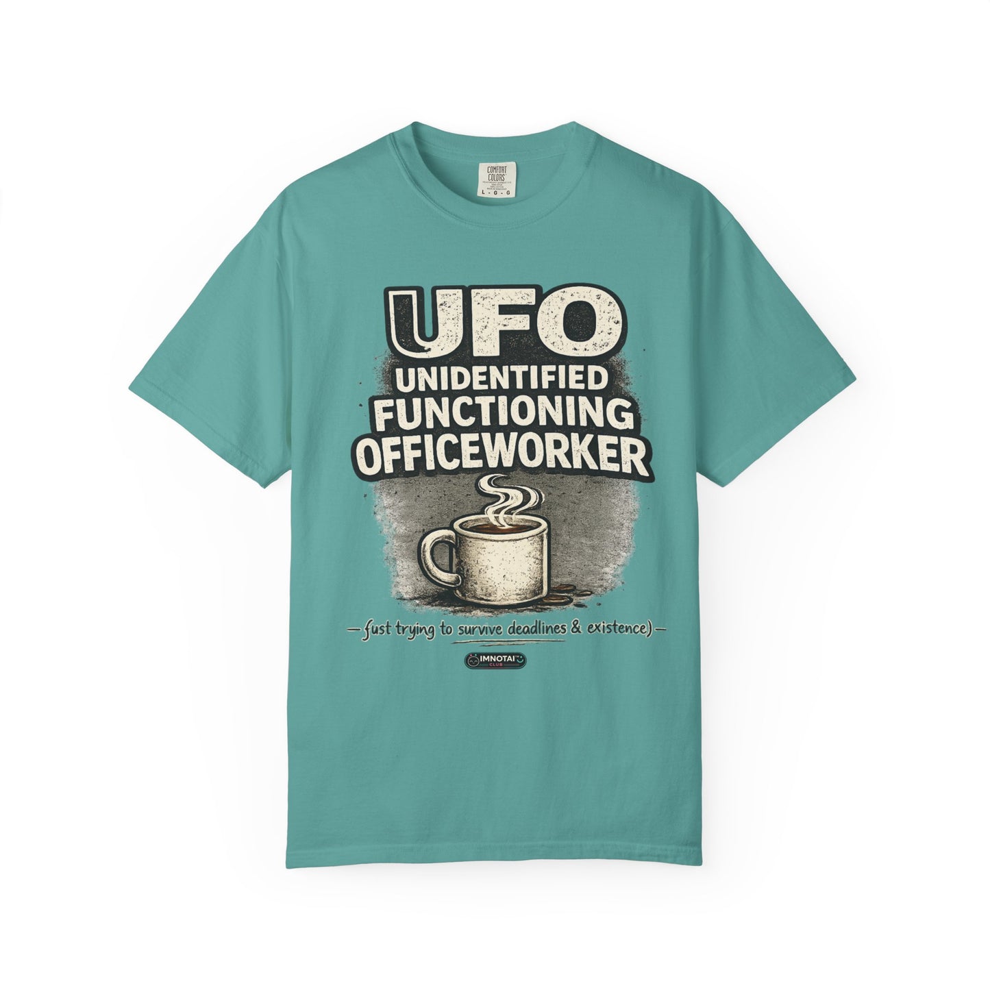 UFO - Unidentified Functioning Officeworker T-Shir