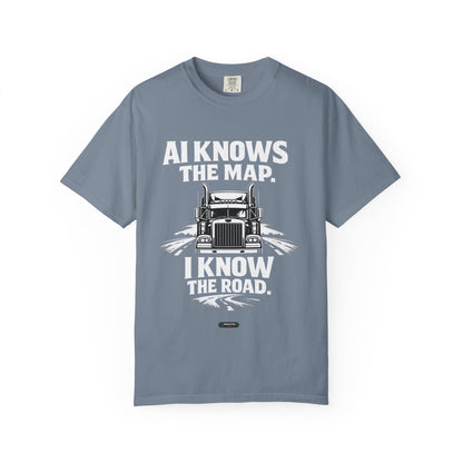 Truck Driver T‑Shirt — “AI Knows the Map, I Know the Road” Graphic Tee