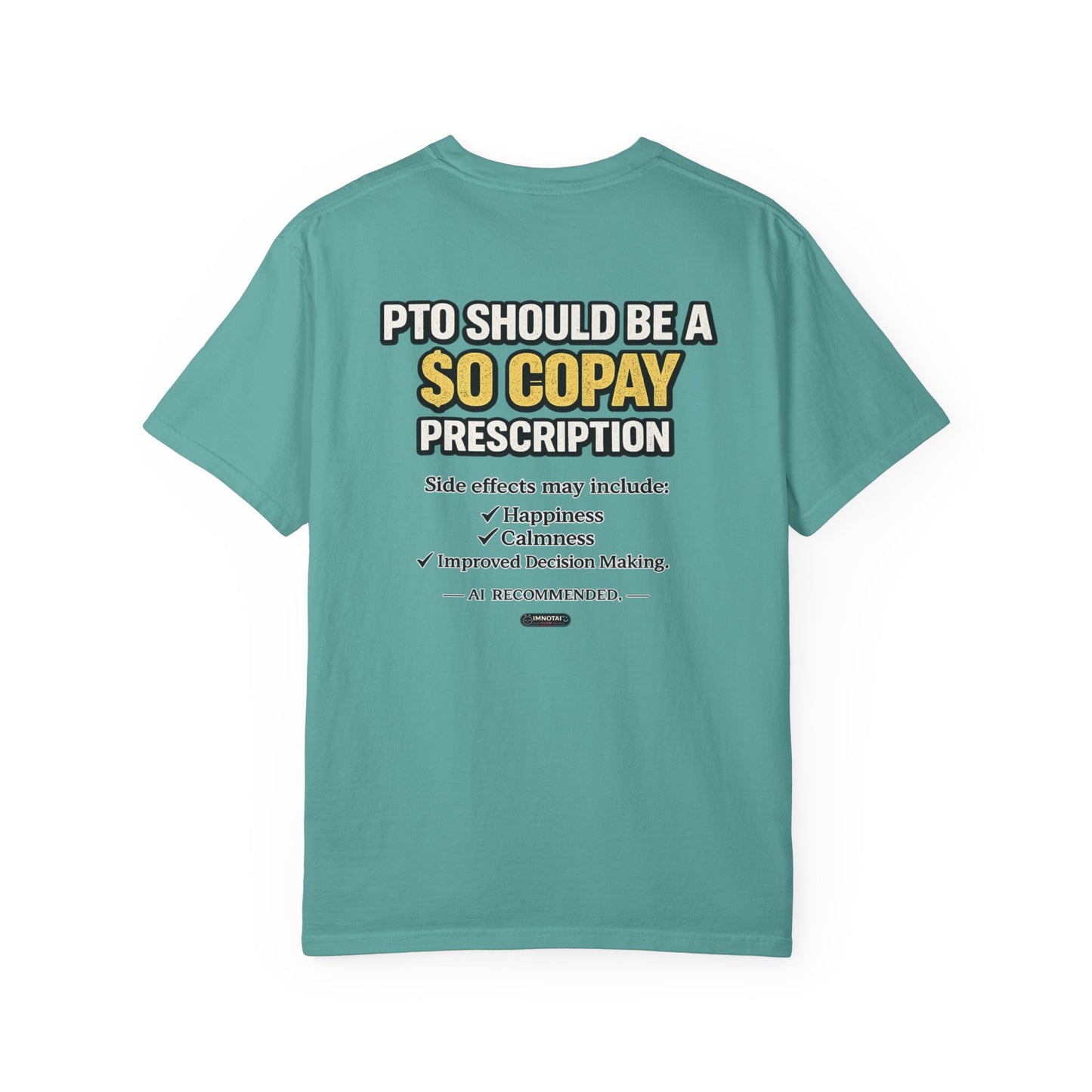 PTO Should Be a 0 Copay T-Shirt — Funny PTO & Work-Life Balance Tee