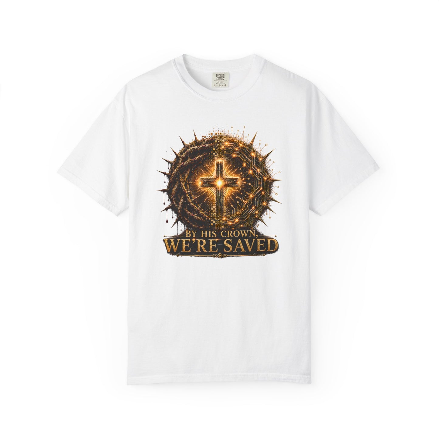 DigitalDivine: By HIS Crown, We're Saved T-Shirt