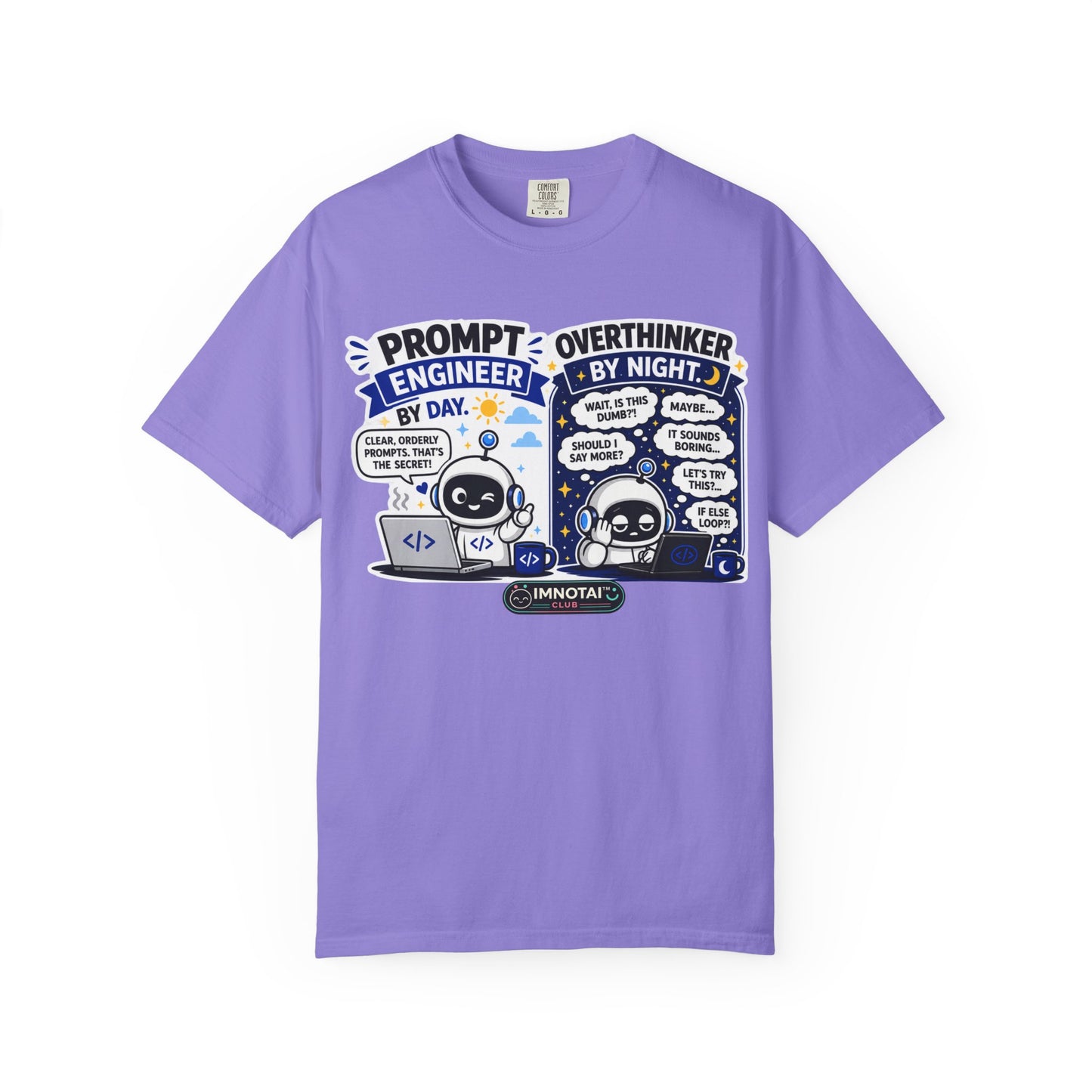 "Prompt Engineer by Day, Overthinker by Night" T-Shirt