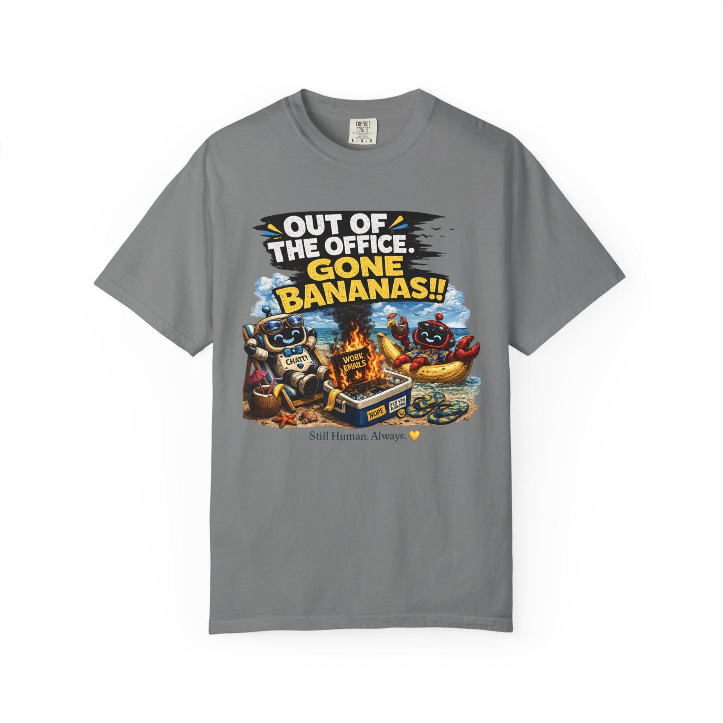 Out of the Office - Gone Bananas T-Shirt