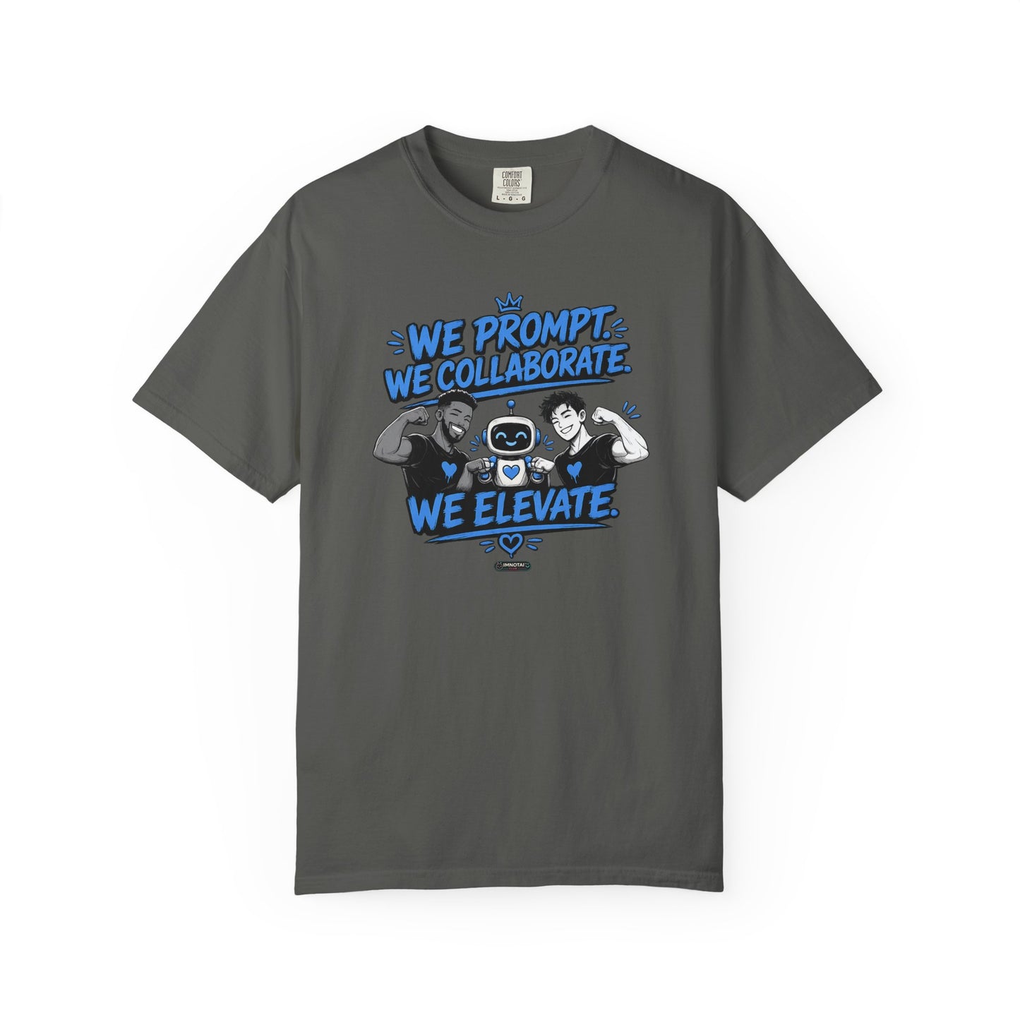 We Prompt, We Collaborate, We Elevate- AI Mens Team Building   Graphic Tee