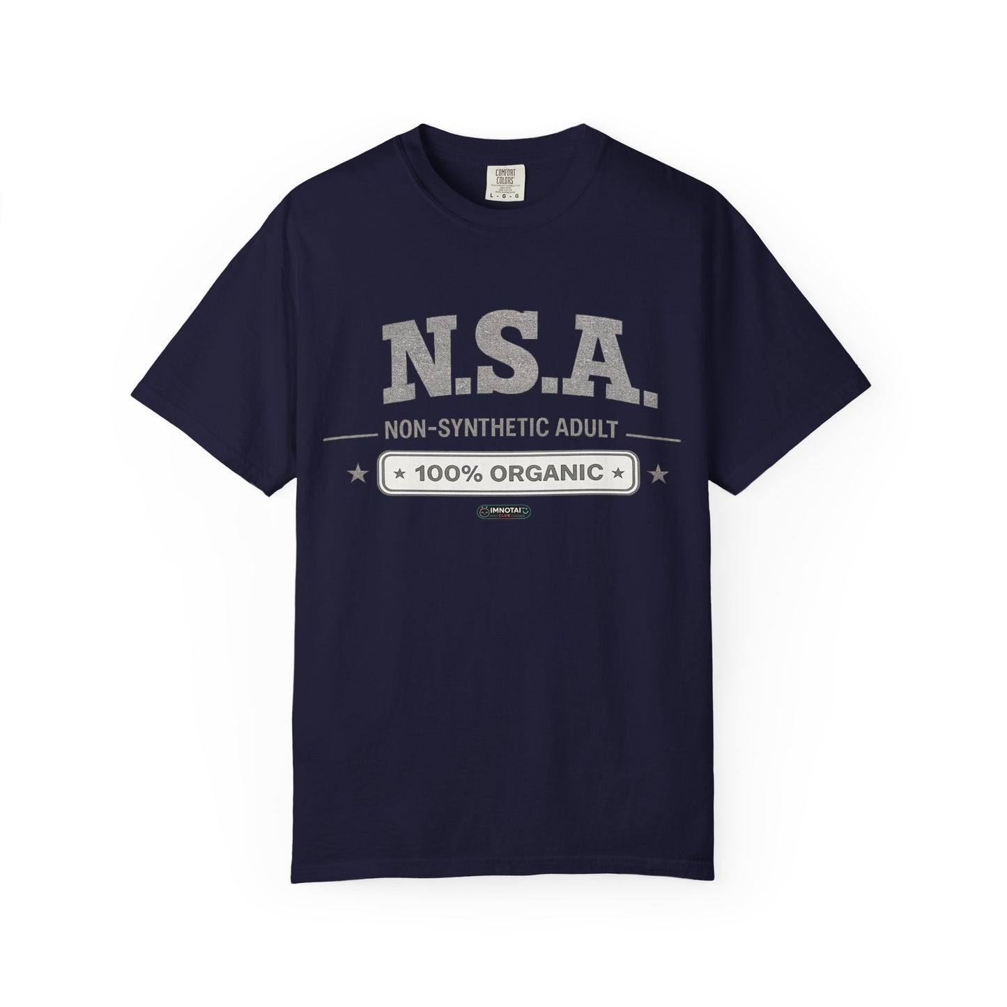 NSA 'Non-Synthetic Adult' 100% Organic T-Shirt