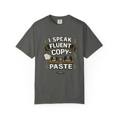 I Speak Fluent Copy‑Paste T-Shirt